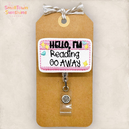 Hello I'm Reading Go Away Badge Topper