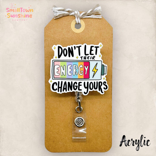 Don’t Let Their Energy Change Yours Badge Topper