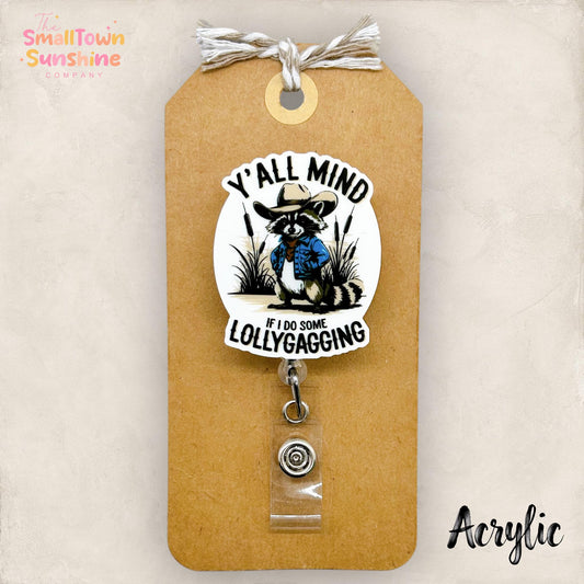 Mind if I Do Some Lollygagging