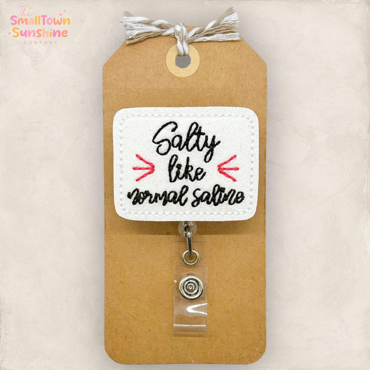 Salty Like Normal Saline Badge Topper