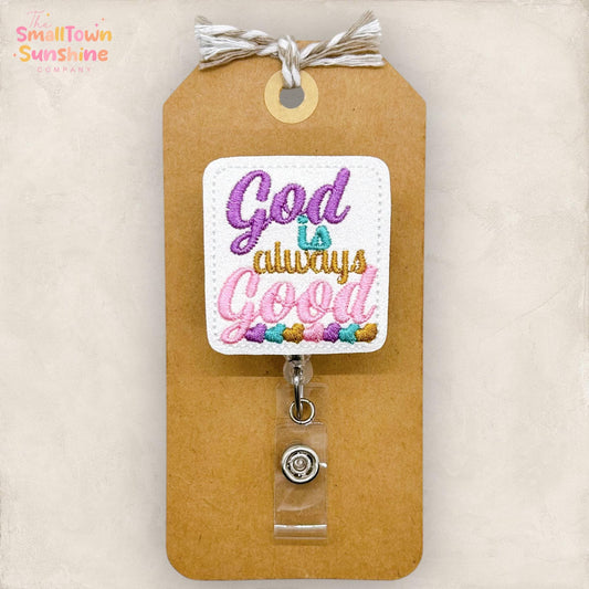 God is Always Good Badge Topper