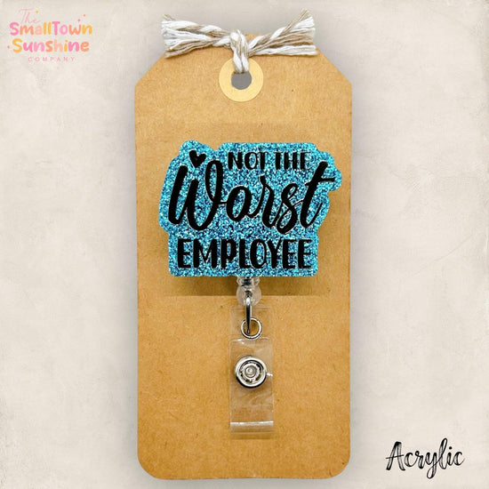 Not the Worst Employee Badge Topper