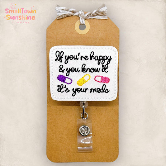 If You're Happy and You Know It It's Your Meds