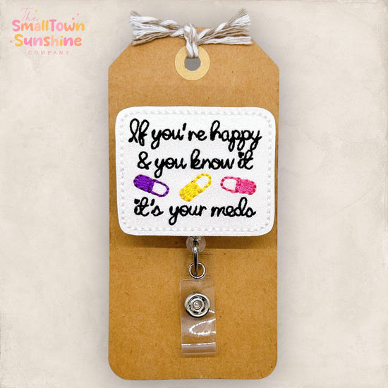 If You're Happy and You Know It It's Your Meds