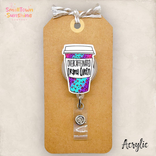 Overcaffeinated Drama Queen Badge Topper