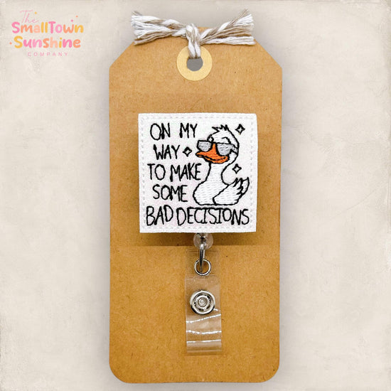 On My Way to Make Bad Decisions Badge Topper