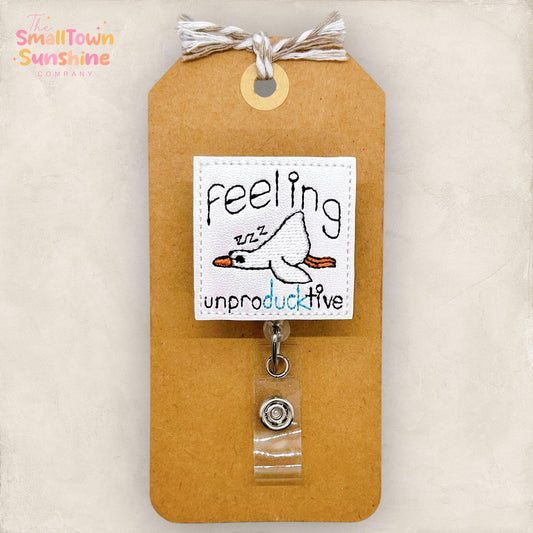 Feeling UnproDUCKtive Badge Topper