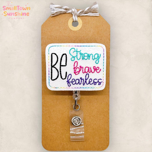 Be Brave Strong Fearless Badge Reel, Encouraging Name Tag, Nurse Badge Clip, Teacher Lanyard, Coworker Gift, Retractable ID Holder | GLITTER