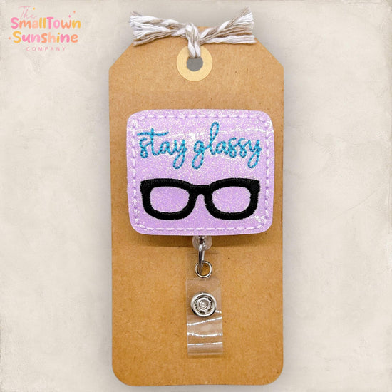 Stay Glassy Badge Reel, Optometrist Badge Reel, Optometry Assistant, Glasses Lanyard, Coworker Gift, Retractable ID Holder | GLITTER