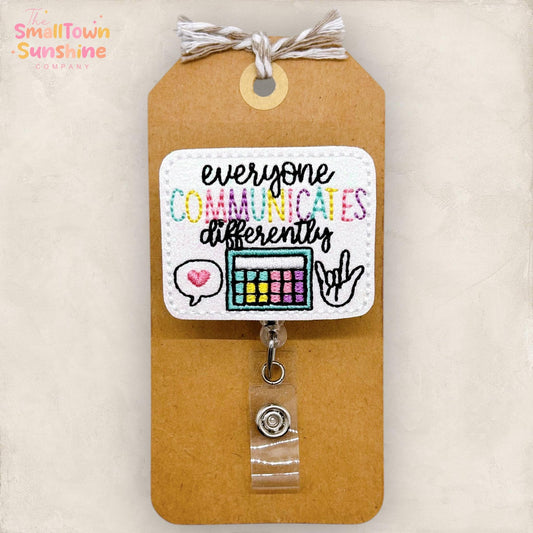 Everyone Communicates Differently, Speech Therapist Badge Reel, SLP Name Tag, Lanyard, Coworker Gift, Retractable ID Holder | GLITTER