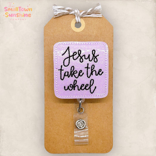 Jesus Take the Wheel Badge Reel, Christian Badge Reel, Nurse Badge Clip, Teacher Lanyard, Coworker Gift, Retractable ID Holder | GLITTER