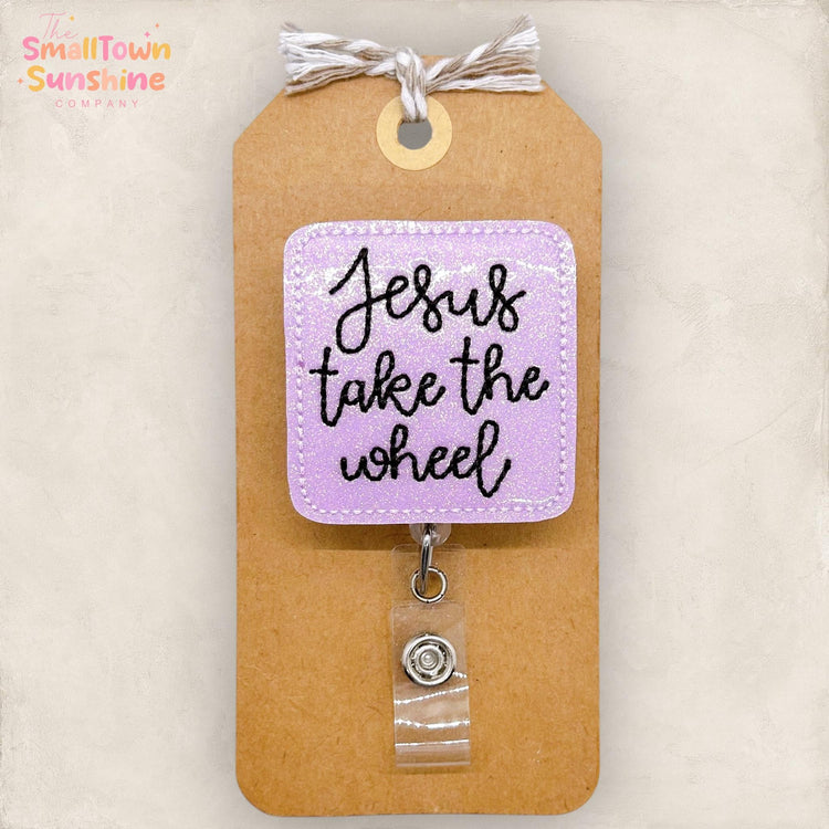 Jesus Take the Wheel Badge Reel, Christian Badge Reel, Nurse Badge Clip, Teacher Lanyard, Coworker Gift, Retractable ID Holder | GLITTER