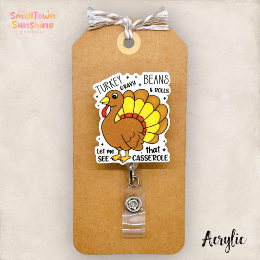 Let Me See That Casserole, Funny Thanksgiving Name Tag, Nurse Badge Clip, Teacher Lanyard, Coworker Gift, Retractable ID Holder | ACRYLIC