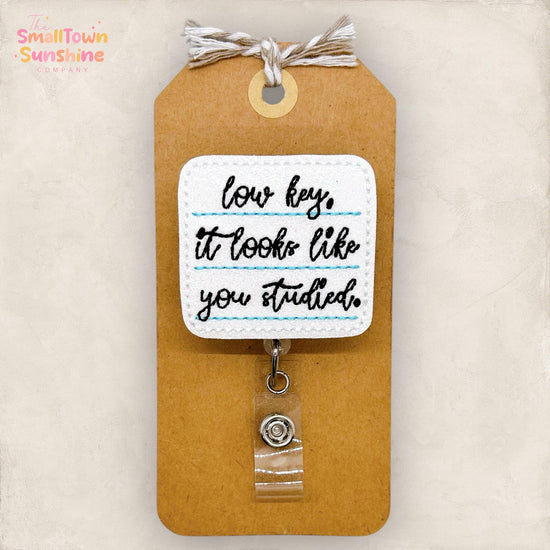 Low Key It Looks Like You Studied Badge Reel, Teacher Badge Clip, Student Teacher Lanyard, Coworker Gift, Retractable ID Holder | GLITTER