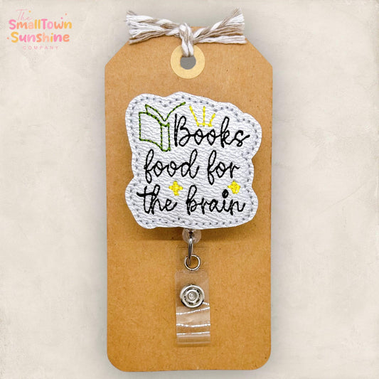 Books Food for the Brain Badge Reel, Reading Teacher Badge Reel, Nurse Badge Clip, Librarian Name Tag, Coworker Gift, Retractable ID Holder
