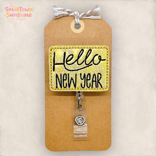 Hello New Year Badge Reel, NYE Badge Reel, New Years Eve, Nurse Badge Clip, Teacher Lanyard, Coworker Gift, Name Tag, Retractable ID Holder