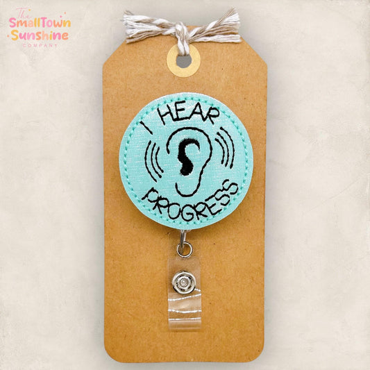 I Hear Progress Badge Reel, Speech Therapist Badge Reel, SLP Badge Clip, Audiologist Lanyard, Coworker Gift, Name Tag, Retractable ID Holder