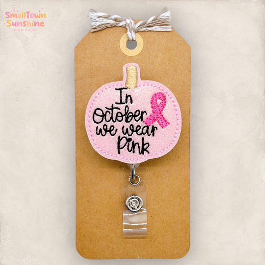 In October We Wear Pink, Breast Cancer Badge Reel, Oncology Nurse, Teacher Lanyard, Coworker Gift, Name Tag, Retractable ID Holder | GLITTER
