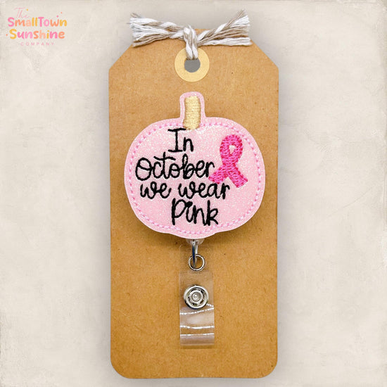 In October We Wear Pink, Breast Cancer Badge Reel, Oncology Nurse, Teacher Lanyard, Coworker Gift, Name Tag, Retractable ID Holder | GLITTER