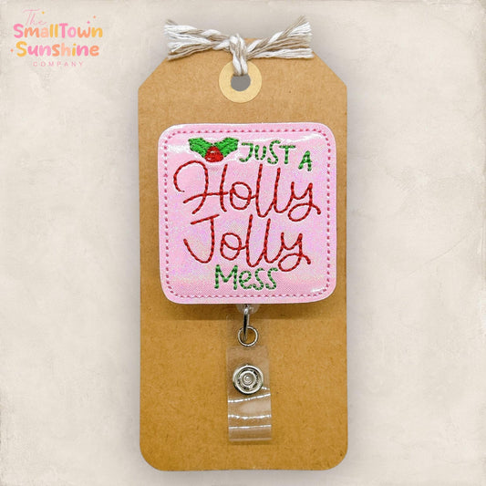 Just a Holly Jolly Mess Badge Reel, Christmas Badge Reel, Nurse Badge Clip, Teacher Lanyard, Coworker Gift, Name Tag, Retractable ID Holder