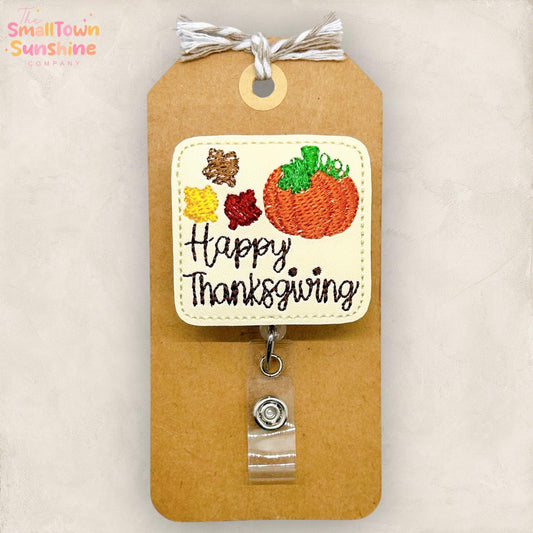 Happy Thanksgiving Badge Reel, Fall Badge Reel, Nurse Badge Clip, Teacher Lanyard, Coworker Gift, Topper, Name Tag, Retractable ID Holder