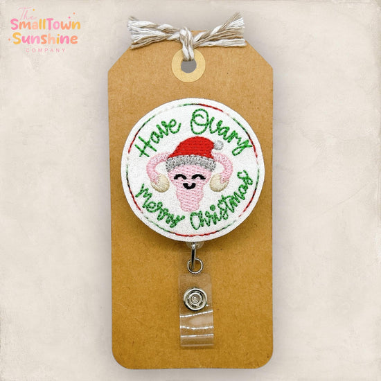 Have Ovary Merry Christmas Badge Reel, L & D Nurse Badge Clip, Hospital Lanyard, Coworker Gift, Name Tag, Retractable ID Holder | GLITTER