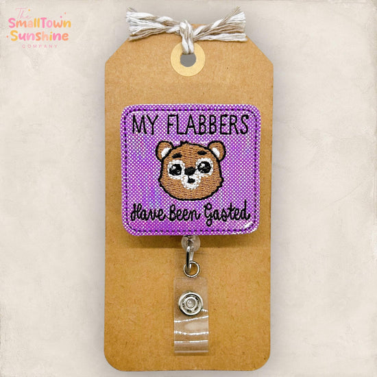 All My Flabbers are Ghasted Badge Reel, Sarcastic Name Tag, Funny Nurse Badge Clip, Teacher Lanyard, Coworker Gift, Retractable ID Holder