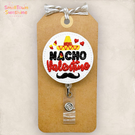 Nacho Valentine Retractable Badge Reel: Funny Valentines Day ID Holder, Name Tag, Topper, Lanyard, MRI Safe, Heavy Duty Options | GLITTER