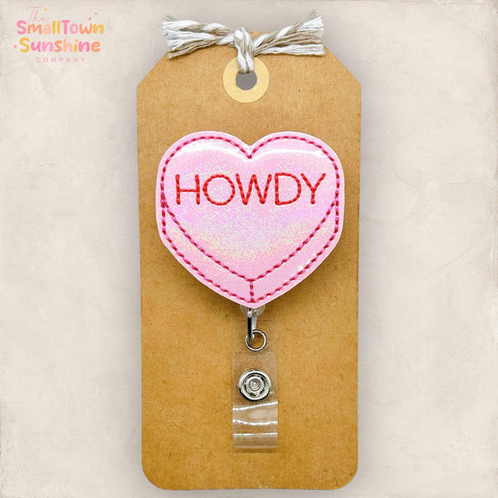 Howdy Conversation Heart Retractable Badge Reel: Valentine ID Holder, Name Tag, Topper, Coworker Gift, Lanyard, MRI Safe, Heavy Duty Options