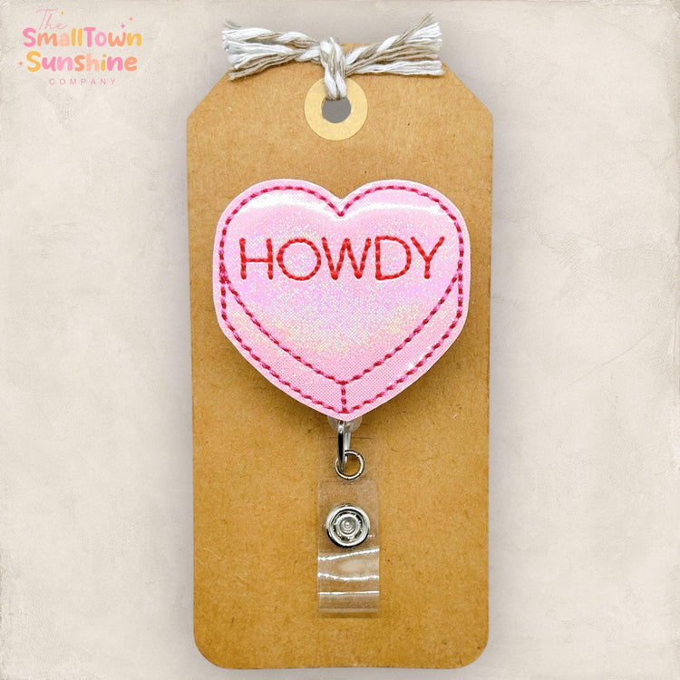 Howdy Conversation Heart Retractable Badge Reel: Valentine ID Holder, Name Tag, Topper, Coworker Gift, Lanyard, MRI Safe, Heavy Duty Options