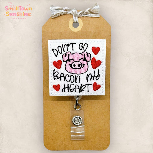 Don’t Go Bacon My Heart Retractable Badge Reel: Valentines Day ID Holder, Name Tag, Topper, Lanyard, MRI Safe, Heavy Duty Options | GLITTER