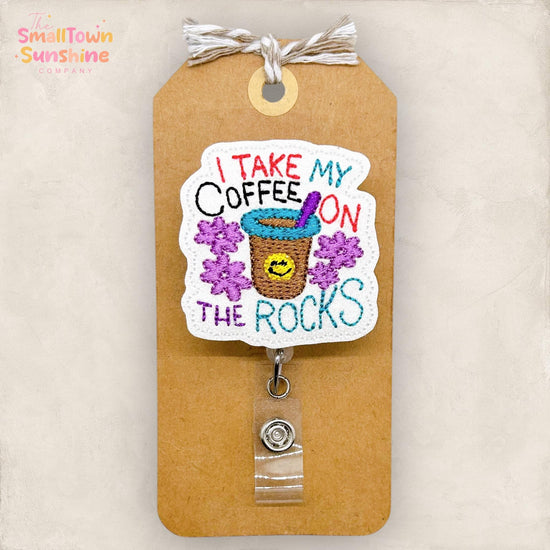 I Take My Coffee on the Rocks Retractable Badge Reel: Cold Brew ID Holder, Name Tag, Topper, Lanyard, MRI Safe, Heavy Duty Options | GLITTER