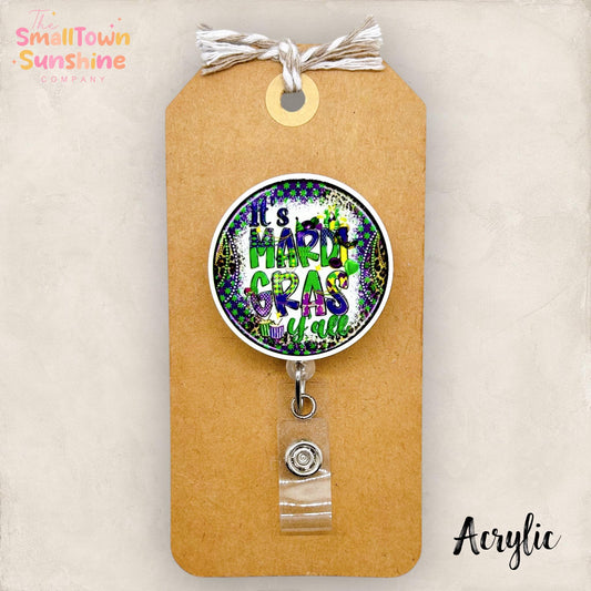 It’s Mardi Gras Y’all Retractable Badge Reel: NOLA Id Holder, Name Tag, Topper, Coworker Gift, MRI Safe, Heavy Duty Options | ACRYLIC