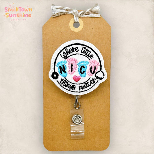 Where Little Things Matter Retractable Badge Reel: NICU Id Holder, Name Tag, Topper, Coworker Gift, MRI Safe, Heavy Duty Options | GLITTER