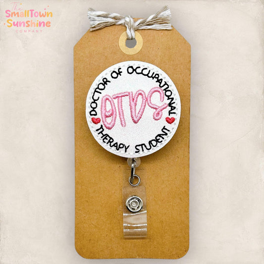 Doctor of Occupational Therapy Student Badge Reel, OTDS Id Holder, Name Tag, Topper, Coworker Gift, Lanyard, MRI Safe, Heavy Duty | GLITTER