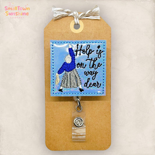 Help Is On The Way Retractable Badge Reel: Funny ID Holder, Name Tag, Swappable Topper, Coworker Gift, MRI Safe, Heavy Duty Options