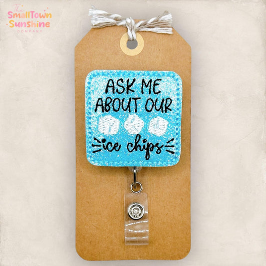 Ask Me About Our Ice Chips Badge Topper