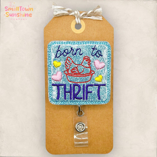 Born to Thrift Retractable Badge Reel: Hen Nest ID Holder, Name Tag, Topper, Coworker Gift, Lanyard, MRI Safe, Heavy Duty Options | GLITTER