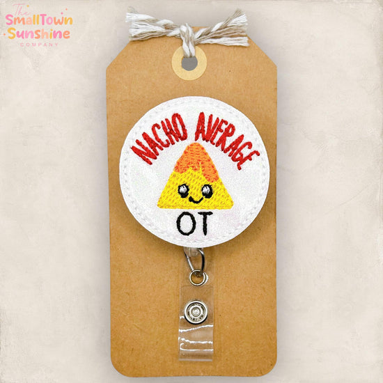 Nacho Average OT Retractable Badge Reel: Occupational Therapy Id Holder, Name Tag, Coworker Gift, Lanyard, MRI Safe, Heavy Duty | GLITTER