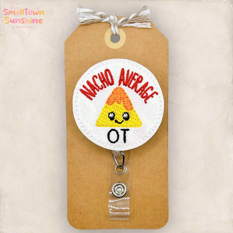 Nacho Average OT Retractable Badge Reel: Occupational Therapy Id Holder, Name Tag, Coworker Gift, Lanyard, MRI Safe, Heavy Duty | GLITTER