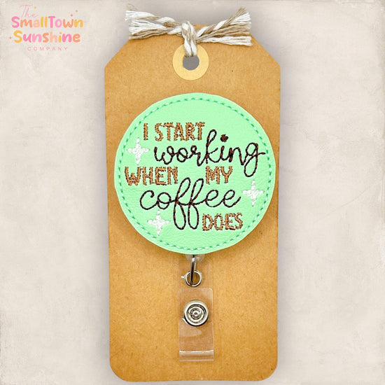 I Start Working When My Coffee Does Retractable Badge Reel: Funny Work ID Holder, Name Tag, Topper, Lanyard, MRI Safe, Heavy Duty Options