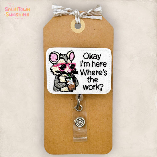 Ok I’m Here Where’s the Work Retractable Badge Reel: ID Holder, Name Tag, Topper, Coworker Gift, MRI Safe, Heavy Duty Options | GLITTER