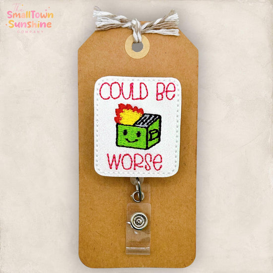 It Could Be Worse Retractable Badge Reel: Dumpster Fire ID Holder, Name Tag, Topper, Coworker Gift, Lanyard, MRI Safe, Heavy Duty | GLITTER