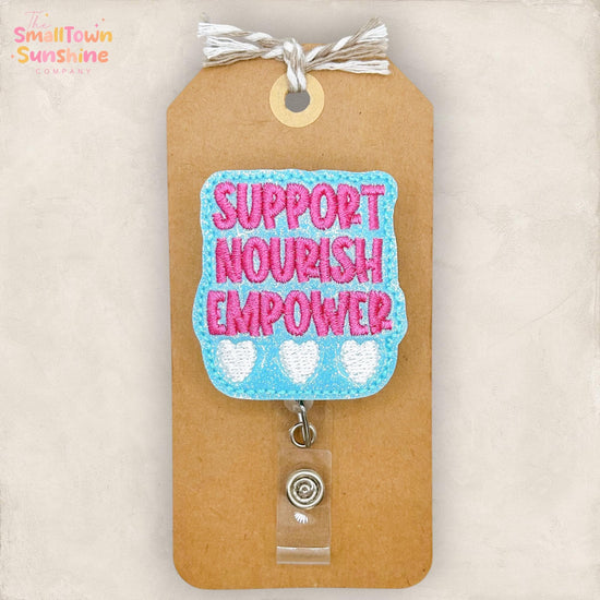 Support Nourish Empower Retractable Badge Reel: Lactation Consultant ID Holder, Name Tag, Topper, Lanyard, MRI Safe, Heavy Duty Options